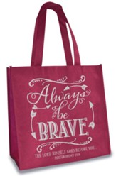 Always Be Brave, Eco Tote, Burgundy and Grey