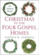 Christmas in the Four Gospel Homes: An Advent Study