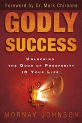 Godly Success: God's Blueprint for Success and Prosperity in Your Life - eBook