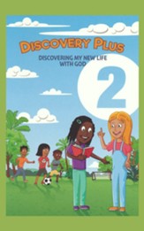 Discovery Plus Student Book 2: Discovering My New Life with God