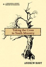 Taking the Cross to Youth Ministry - eBook