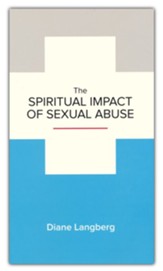 The Spiritual Impact of Sexual Abuse