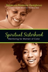 Spiritual Sisterhood: Mentoring for Women of Color - eBook