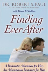 Finding Ever After: A Romantic Adventure for Her, An Adventurous Romance for Him - eBook
