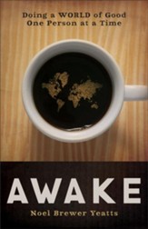 Awake: Doing a World of Good One Person at a Time - eBook