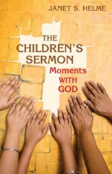 The children's sermon: moments with God - eBook