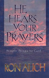 He Hears Your Prayers: Simple Steps to God - eBook