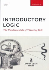 Introductory Logic: The Fundamentals of Thinking Well, Fifth Edition -DVD