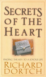 Secrets of the Heart: Finding the Key to a Joyous Life - eBook