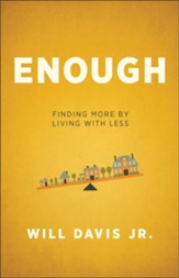 Enough: Finding More by Living with Less - eBook