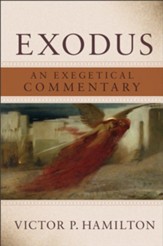 Exodus: An Exegetical Commentary - eBook