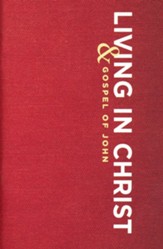 Living in Christ (Gospel of John)