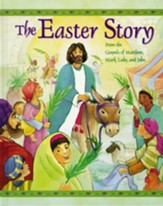 The Easter Story: From the Gospels of Matthew, Mark, Luke and John - eBook
