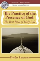 The Practice of the Presence of God: The Best Rule of Holy Life - eBook