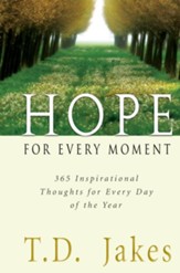 Hope for Every Moment: 365 Inspirational Thoughts for Every Day of the Year - eBook