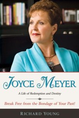 Joyce Meyer: A Life Of Redemption And Destiny - eBook