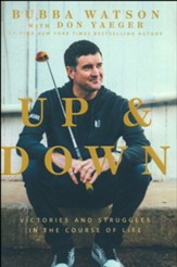 Up & Down: Victories and Struggles in the Course of Life