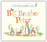 Big Brother Peter: A Peter Rabbit Tale