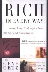 Rich in Every Way: Everything God Says About Money and Possessions