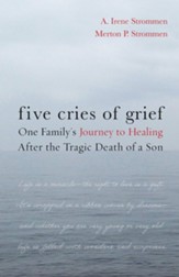 Five Cries of Grief: One Family's Journey to Healing