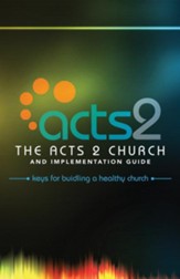 The Acts 2 Church and Implementation Guide - eBook