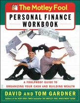 Motley Fool Personal Finance Workbook: Your Foolproof Guide to Organizing Cash and Building Wealth