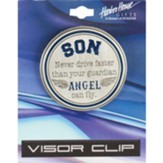 Son Never Drive Faster Than Your Guardian Angel Can Fly Visor Clip