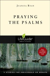Praying the Psalms, LifeGuide Topical Bible Studies