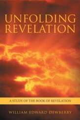 Unfolding Revelation: A study of the book of Revelation - eBook