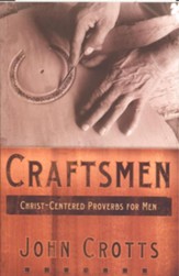 Craftsmen: Skillfully Leading Your Family for Christ - eBook
