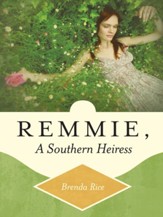 Remmie, a Southern Heiress - eBook
