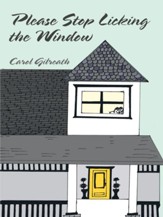 Please Stop Licking The Window - eBook