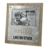 Brother Like No Other, Picture Frame