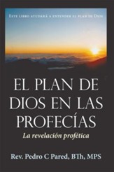 El Plan de Dios en las Profecias: La revelacion profetica - eBook