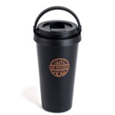 Let Your Faith Be Bigger Than Your Fear, Travel Mug, Black
