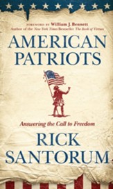 American Patriots: Answering the Call to Freedom - eBook