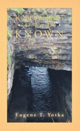 Knowing As We Are Known: An Exercise In Inner Stillness (A 29 Day Journey) - eBook