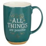 With God All Things Mug