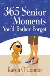 365 Senior Moments You'd Rather Forget - eBook