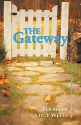 The Gateway: Poems by Joyce Wells - eBook