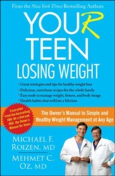 YOU(r) Teen: Weight Loss: The Owner's Manual to Simple and Healthy Weight Management at Any Age - eBook