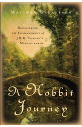 Hobbit Journey, A: Discovering the Enchantment of J. R. R. Tolkien's Middle-earth - eBook