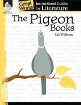 The Pigeon Books: An Instructional Guide for Literature: An Instructional Guide for Literature - PDF Download [Download]