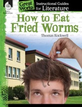 How to Eat Fried Worms: An Instructional Guide for Literature: An Instructional Guide for Literature - PDF Download [Download]