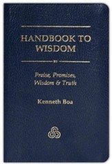 Handbook to Wisdom: Praise, Promises, Wisdom and Truth