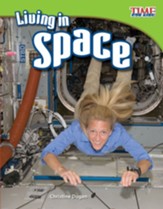 Living in Space: TIME For Kids Nonfiction Readers:Fluent Plus:Livin - PDF Download [Download]