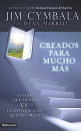 Creados para mucho mas: La vida que tienes vs la vida que Dios quiere para ti - eBook