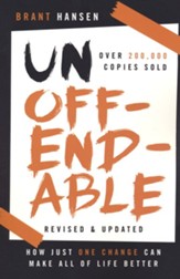 Unoffendable: How Just One Change Can Make All of Life Better - Revised & Updated