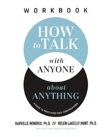 How to Talk with Anyone about Anything Workbook: A Guide to Practicing Safe Conversations