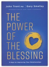 The Power of the Blessing: 5 Keys to Improving Your Relationships